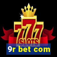 9r bet com